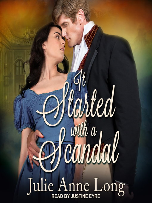 Title details for It Started With a Scandal by Julie Anne Long - Available